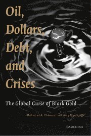 Oil, Dollars, Debt, and Crises