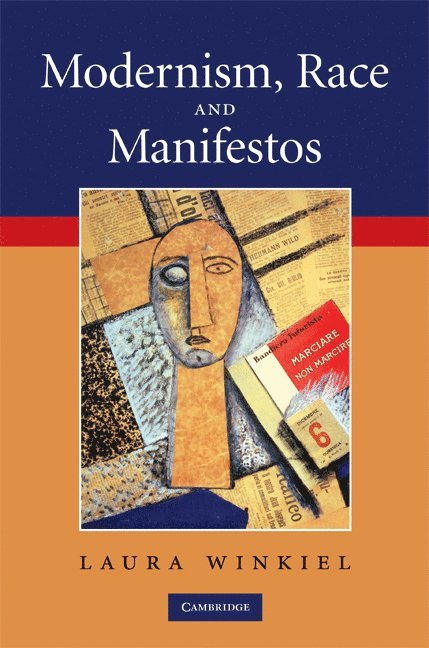 Modernism, Race and Manifestos 1