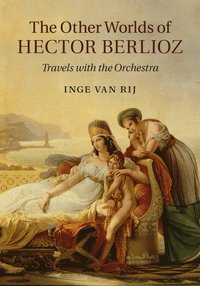 bokomslag The Other Worlds of Hector Berlioz