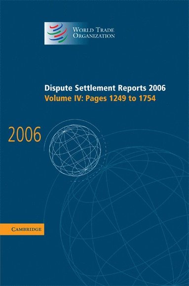 bokomslag Dispute Settlement Reports 2006: Volume 4, Pages 1249-1754