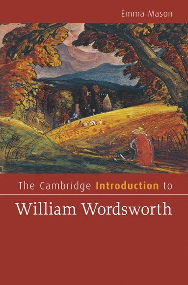 bokomslag The Cambridge Introduction to William Wordsworth