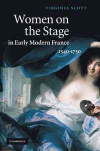 bokomslag Women on the Stage in Early Modern France