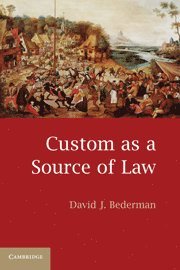 Custom as a Source of Law 1