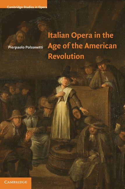 Italian Opera in the Age of the American Revolution 1