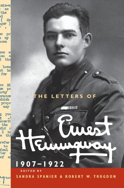 The Letters of Ernest Hemingway: Volume 1, 1907-1922 1