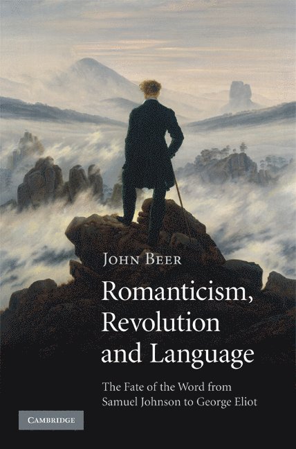 John Beer - Romanticism, Revolution and Language, Inbunden