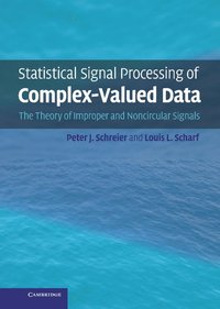 bokomslag Statistical Signal Processing of Complex-Valued Data