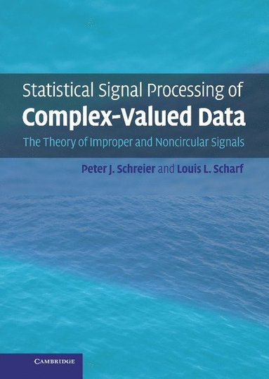 bokomslag Statistical Signal Processing of Complex-Valued Data
