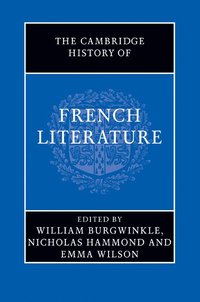 bokomslag The Cambridge History of French Literature