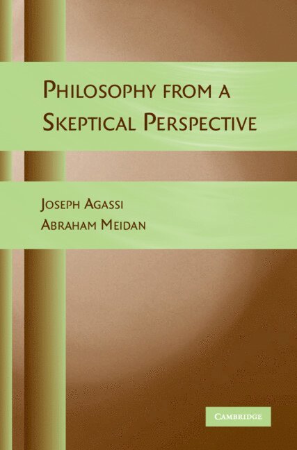 Joseph Agassi, Abraham Meidan - Philosophy from a Skeptical Perspective, Inbunden