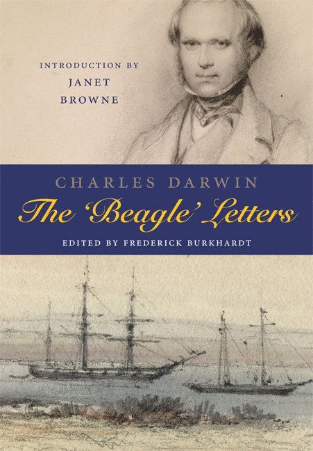 Frederick Burkhardt, Frederick (American Council of Learned Societies) Burkhardt - Charles Darwin: The Beagle Letters, Inbunden