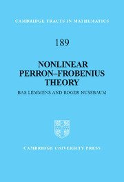 Bas Lemmens, Roger Nussbaum, Canterbury) Lemmens, Bas (University of Kent, New Jersey) Nussbaum, Roger (Rutgers University - Nonlinear Perron–Frobenius Theory, Inbunden