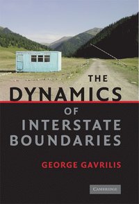 bokomslag The Dynamics of Interstate Boundaries