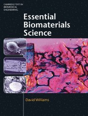 David Williams - Essential Biomaterials Science, Inbunden