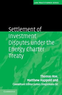 bokomslag Settlement of Investment Disputes under the Energy Charter Treaty