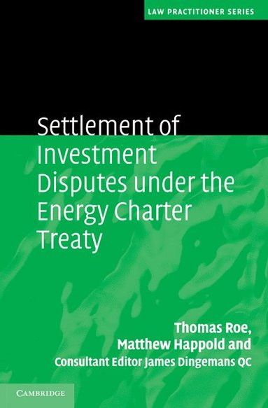 bokomslag Settlement of Investment Disputes under the Energy Charter Treaty