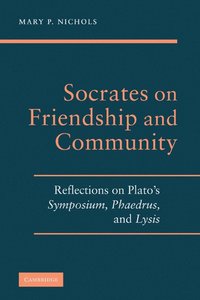 bokomslag Socrates on Friendship and Community