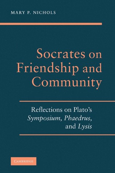 bokomslag Socrates on Friendship and Community