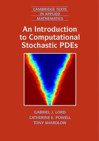 bokomslag An Introduction to Computational Stochastic PDEs