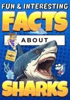 bokomslag Fun & Interesting Facts About Sharks