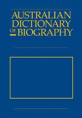 Australian Dictionary of Biography V8 1