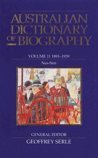 bokomslag Australian Dictionary of Biography V11