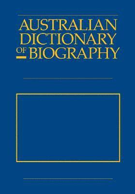 bokomslag Australian Dictionary of Biography V12