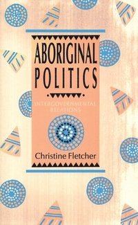 bokomslag Aboriginal Politics