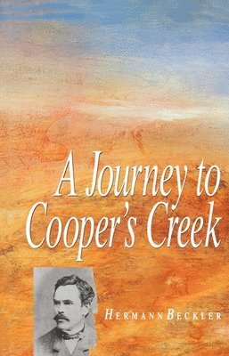 A Journey To Cooper's Creek 1