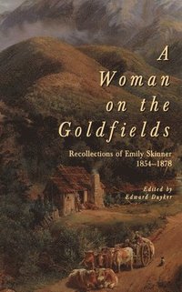 bokomslag A Woman On The Goldfields