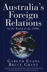 bokomslag Australia's Foreign Relations: In the World of the 1990s