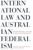 bokomslag International Law & Australian Federalism