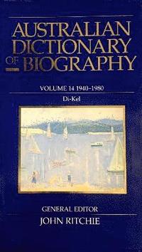 bokomslag Australian Dictionary of Biography V14