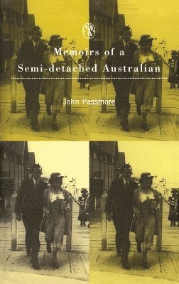 Memoirs Of A Semi-Detached Australian 1