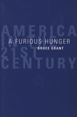 Bruce Grant - Furious Hunger, Häftad