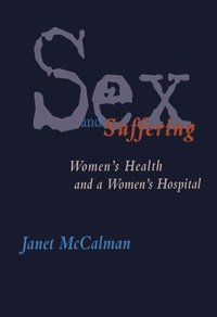 bokomslag Sex and Suffering