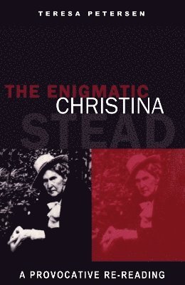 bokomslag The Enigmatic Christina Stead