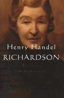 Edited By Clive Probyn and Bruce Steele - Henry Handel Richardson Vol 3, Häftad