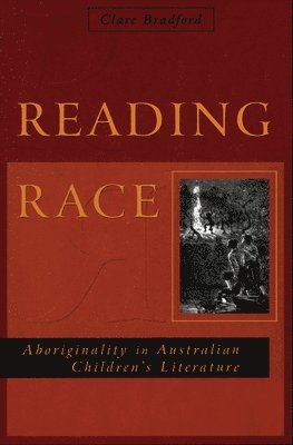 Clare Bradford - Reading Race, Häftad