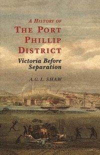 bokomslag History Of The Port Phillip District