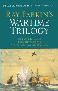 bokomslag Ray Parkin's Wartime Trilogy
