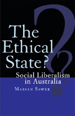 Marian Sawer - Ethical State?, Häftad