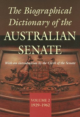 Biographical Dictionary of the Australian Senate Volume 2