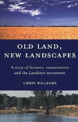 Old Land, New Landscapes 1
