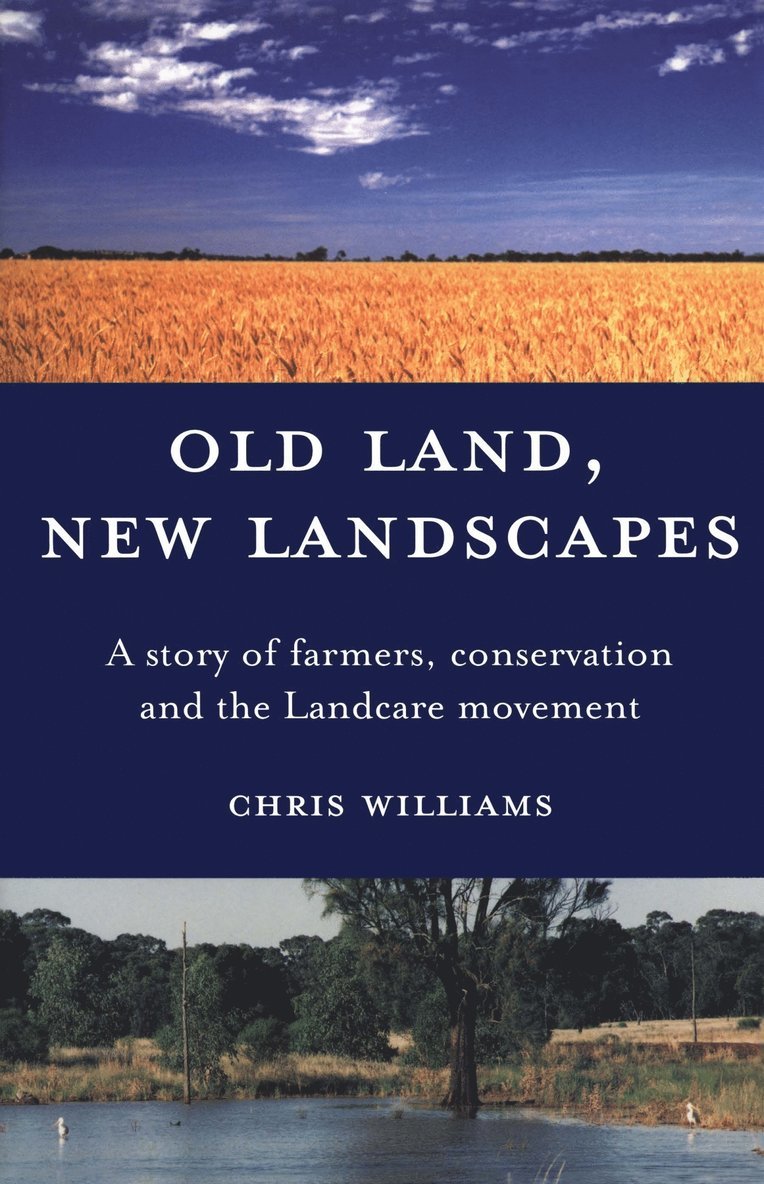 Chris Williams - Old Land, New Landscapes, Häftad