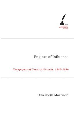 Elizabeth Morrison - Engines of Influence, Häftad