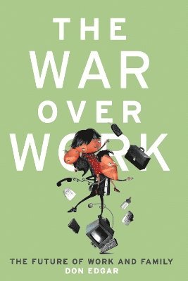 The War Over Work 1