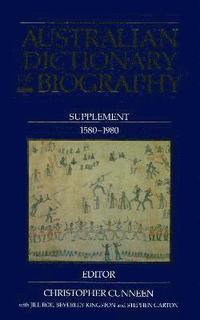 bokomslag Australian Dictionary of Biography: Supplement, 1580 - 1980