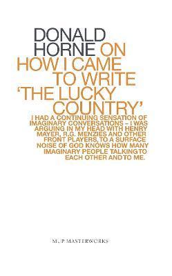 On How I Came To Write 'the Lucky Country' 1