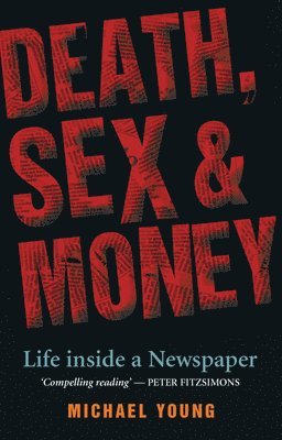 Michael Young - Death, Sex and Money, Häftad